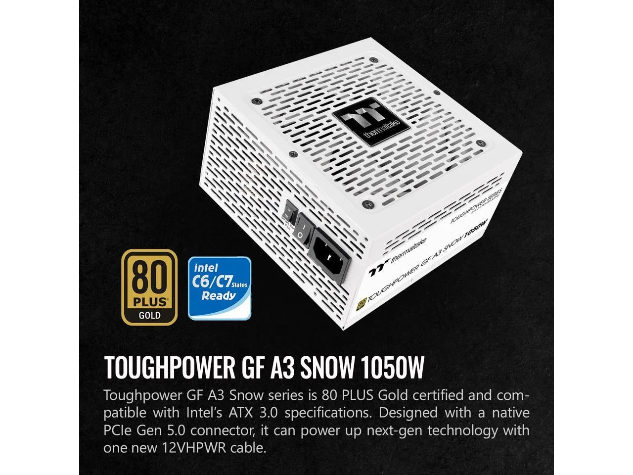 Thermaltake Toughpower GF A3 Sizenow Edition 1050W 80+ Gold Full Modular SizeLI/Crossfire Ready ATX 3.0 Power Sizeupply; PCIe Gen.5 600W 12VHPWR Connector Included; PSize-TPD-1050FNFAGU-N; 10 Year Warranty