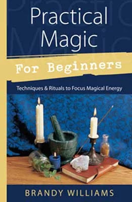 Azuregreen Practical Magic for Beginners by Brandy Williams Book